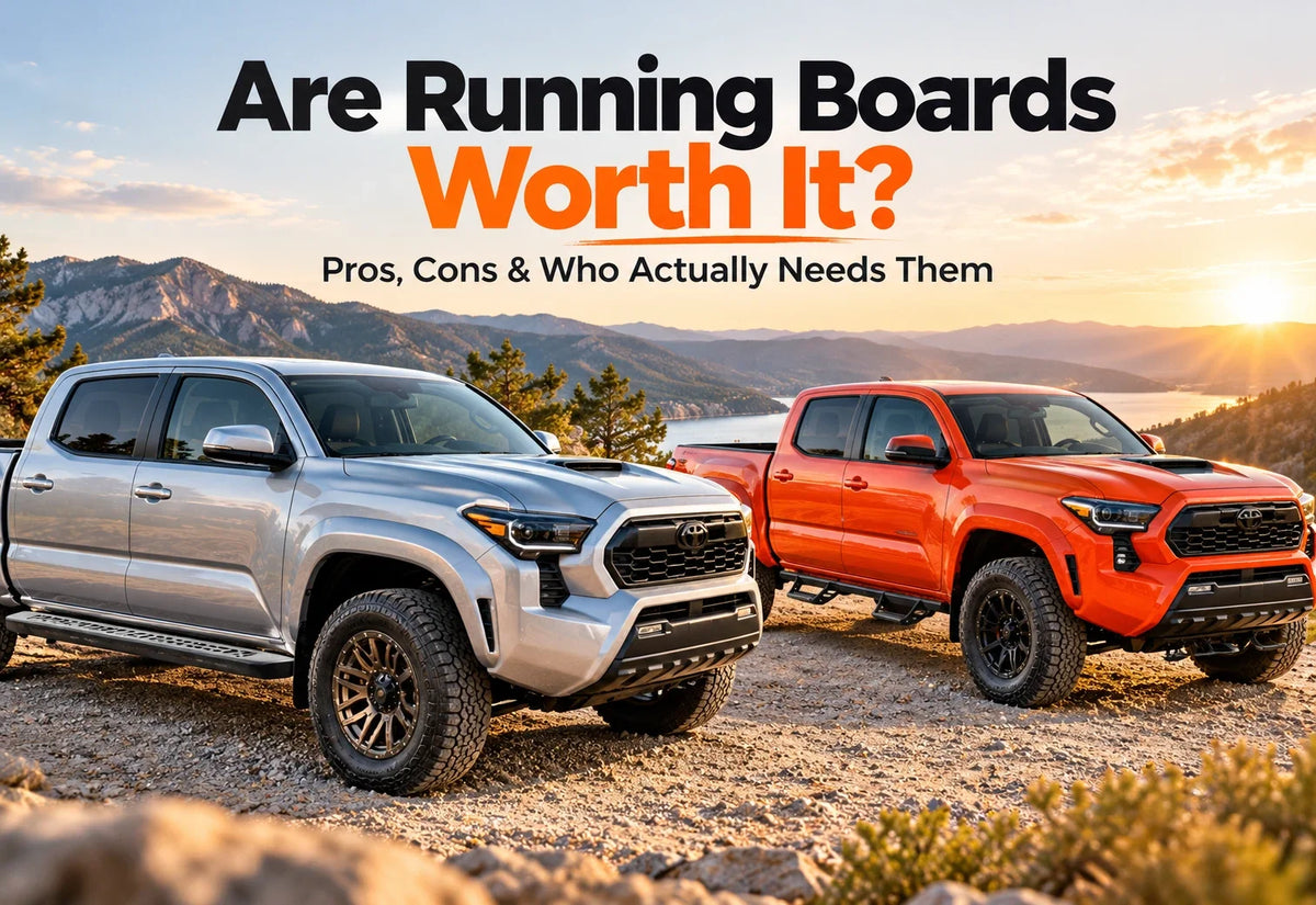 Are Running Boards Worth It? Pros, Cons & Who Actually Needs Them