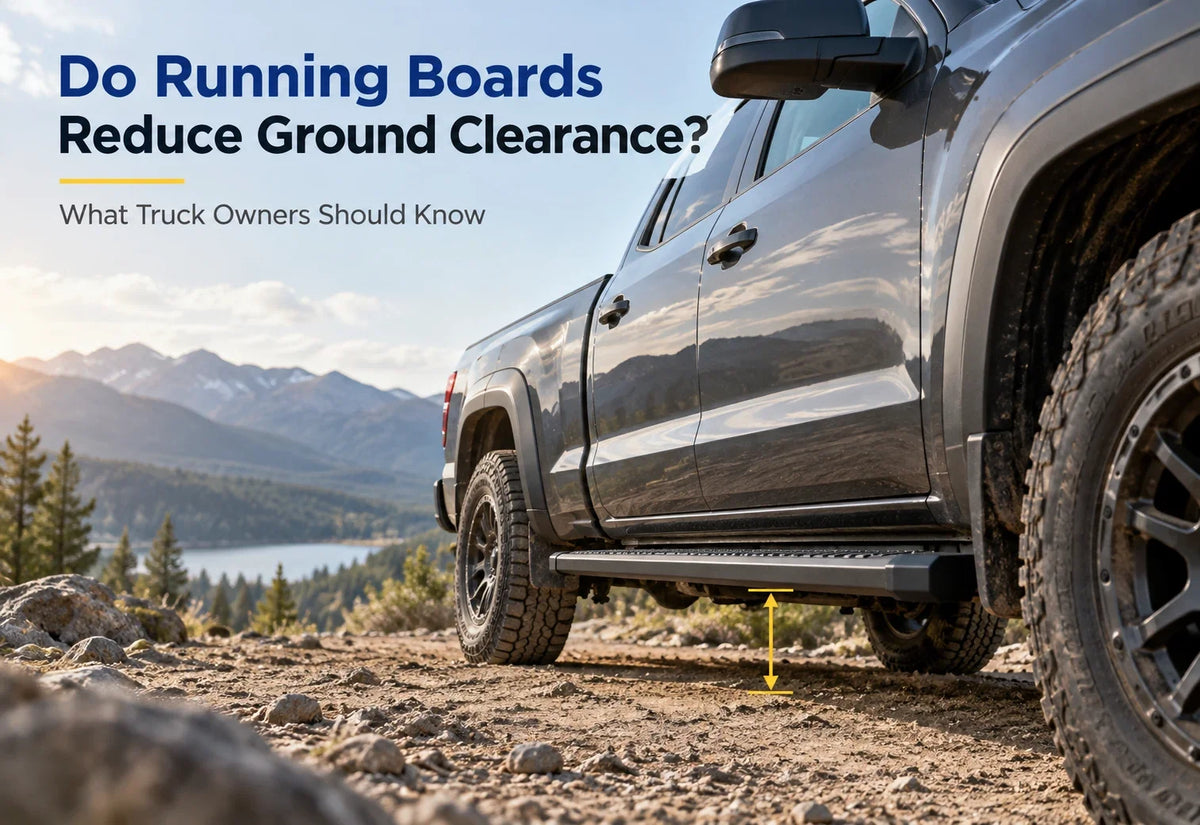Do Running Boards Reduce Ground Clearance? What Truck Owners Should Know