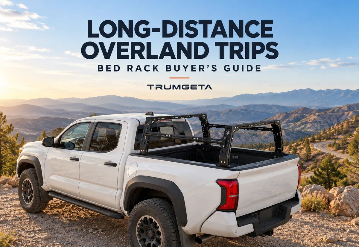 Best Truck Bed Racks for Long Distance Overland Trips